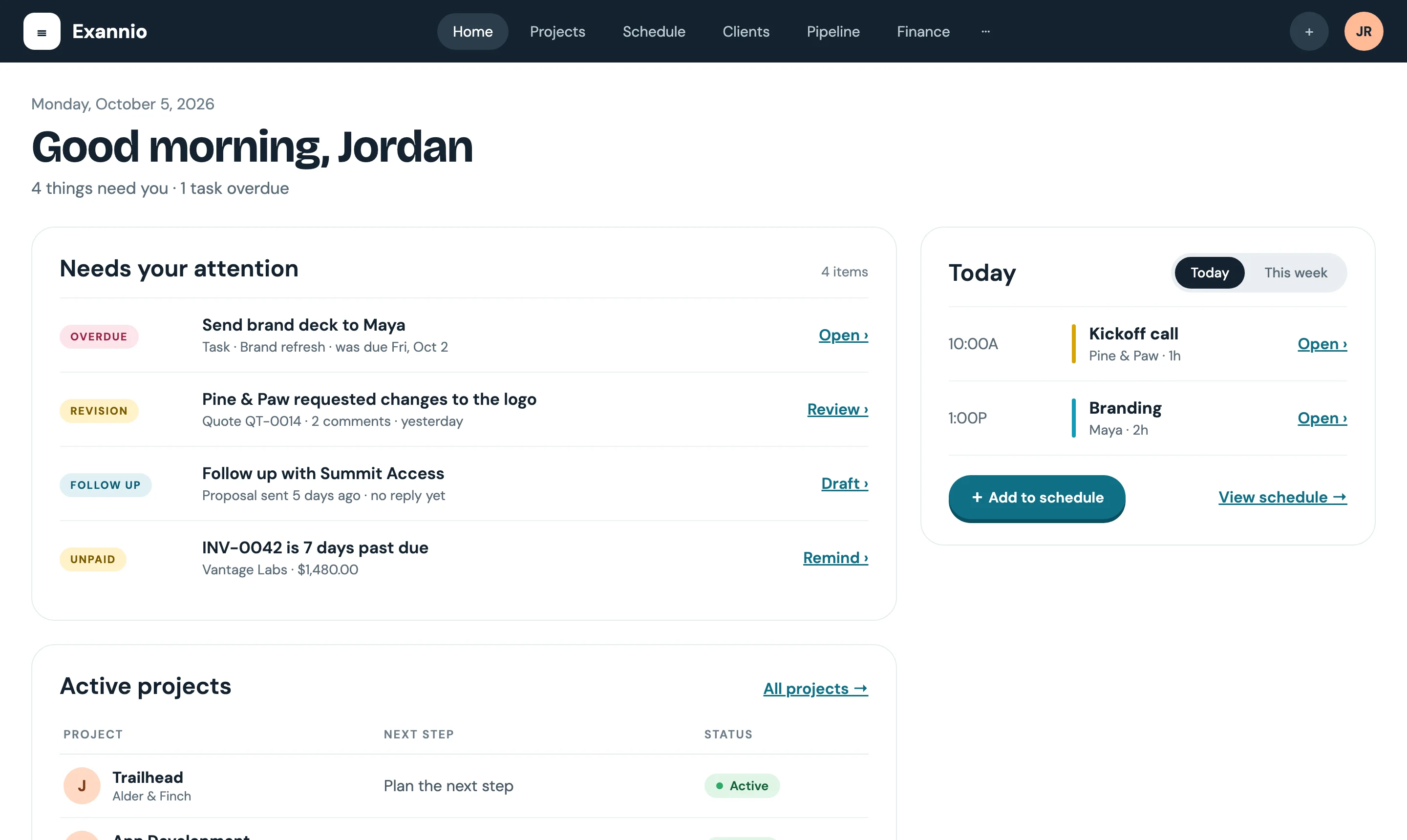 Exannio home dashboard with sample data: a “Needs your attention” list of overdue, revision, follow-up and unpaid items, today’s schedule, and active projects.